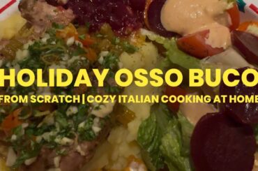 Holiday Osso Buco From Scratch | Cozy Italian Cooking at Home
