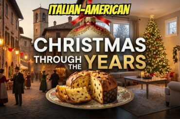 Italian American Christmas Transformation Over a Century