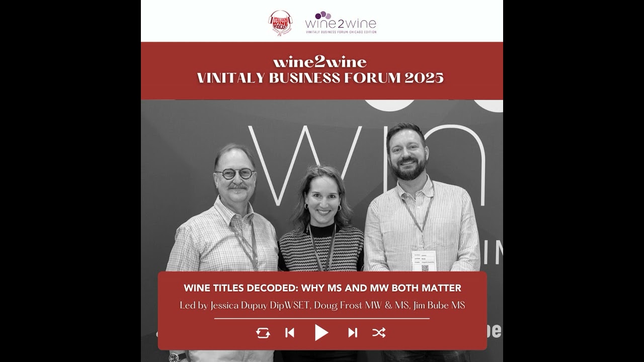 Ep. 2565 Wine titles decoded: why MS and MW both matter | wine2wine Vinitaly Business Forum Ep. 2565 Wine titles decoded: why MS and MW both matter | wine2wine Vinitaly Business Forum