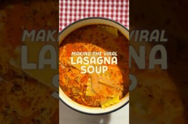 Making the VIRAL LASAGNA SOUP #lasagna #soup #recipe
