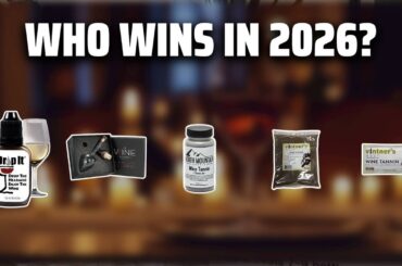 The Top 5 Best Wine Tannin in 2026 - Must Watch Before Buying!