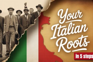 Find Your Italian Ancestors in 5 Steps