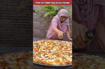 how to make big pizza |#food #shortvideo #recipe