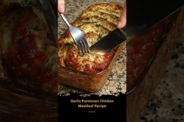 Garlic Parmesan Chicken Meatloaf