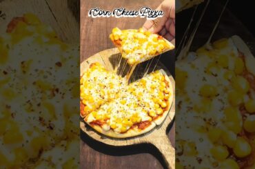 Corn Cheese Pizza | Pizza #pizza #shorts #trending