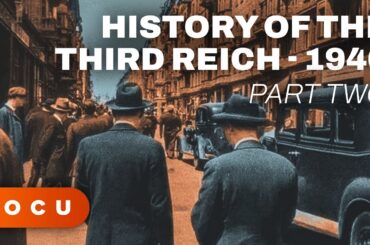 Newsreel History Of The Third Reich - 1940 Part Two | WWII NEWSREEL, THE THIRD REICH IN 1940