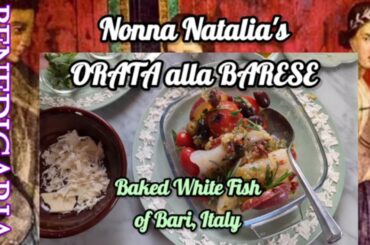 Orata alla Barese di Nonna Natalia {White Fish of Bari, Italy}