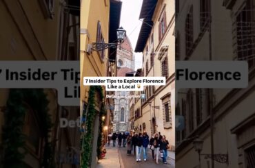 Insider Tips to explore Florence
