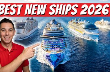 The Best New Cruise Ships of 2026 | Our Top Picks