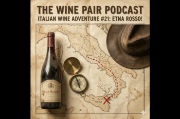 Italian Wine Adventure #21: Etna Rosso!