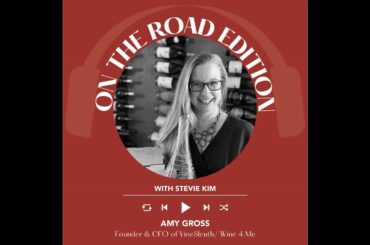 Ep. 2583 Women For WineSense and the Houston Rodeo Wine Competition with Amy Gross  | On the Road...