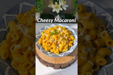 Cheesy Macaroni Recipe #macaroni #recipe #shorts