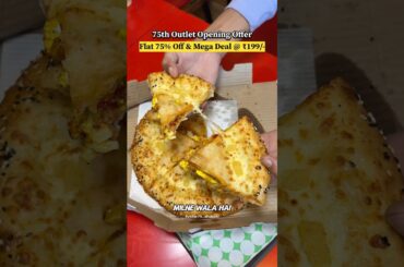 75% Off & Mega Deal @ ₹199/- #limitedtimeoffer #pizza #pizzalover #discount #offer #food