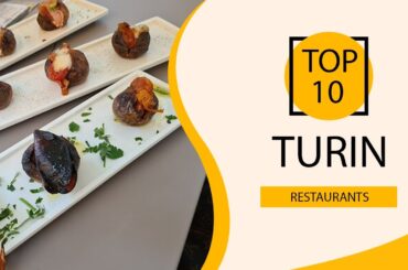 Top 10 Best Restaurants to Visit in Turin | Italy - English