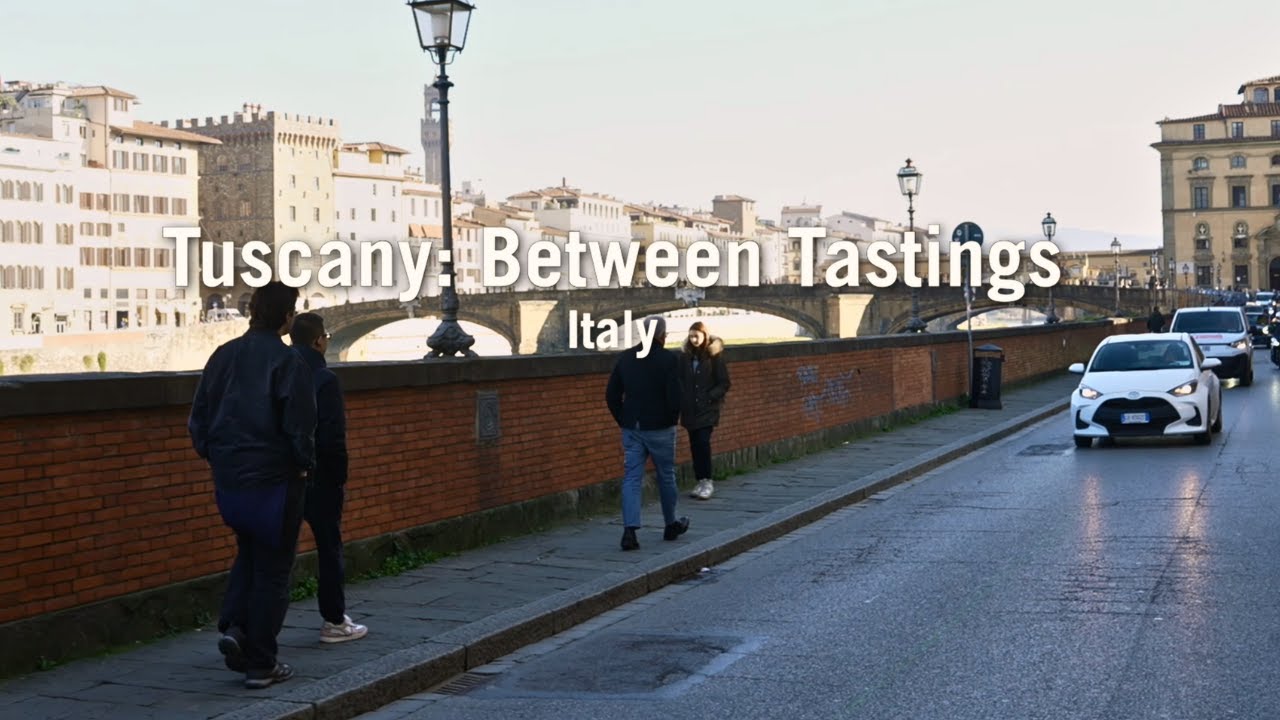 Tuscany Between Tastings Tuscany Between Tastings