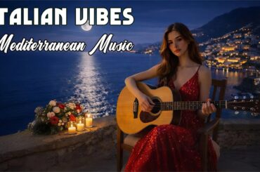 🎶 Italian Vibes & Mediterranean Music 🎶 2+ Hours Scenic Amalfi Coast & Lake Como Relaxation 4K