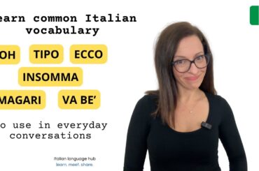 6 Super common Italian words for everyday Italian conversations #learnitalian