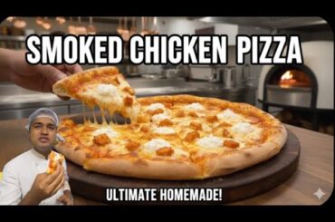 SMOKED CHICKEN PIZZA RECIPE || PIZZA RECIPE || how to make pizza || authentic Italian pizza recipe