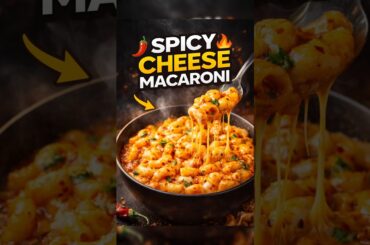 Spicy Cheesy Macaroni 🔥 | Easy & Quick Recipe #shorts #youtubeshorts #cheesemacaroni #macaroni