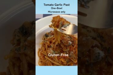 Rich Tomato Garlic Pasta in Microwave 🍅 Gentle & Gluten-Free
