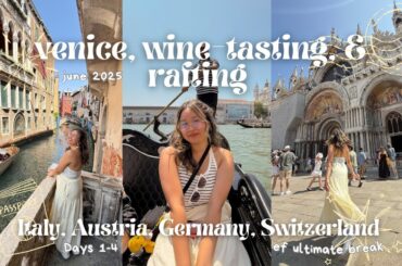 Venice, Wine Tasting, & Rafting | EF Ultimate Break: Italy, Austria, Germany, Switzerland