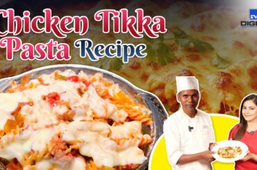 How to make Chicken Tikka Pasta Recipe | Fresh Lasagna Sheets से Homemade Pasta बनाना सीखे