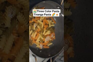 Three Color Pasta 😍 | Tiranga Pasta Recipe 🇮🇳 | Easy Pasta Shorts