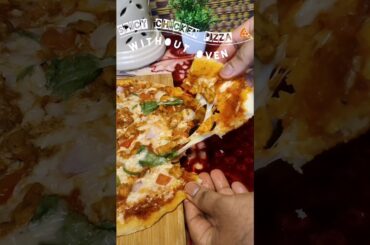 Spicy Chicken Pizza Without Oven #chickenpizza #shorts #food #recipe #cooking #ytshorts