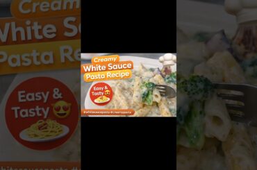 Easy White Sauce Pasta Recipe | 10 Minutes Pasta 🍝 #viral #viralvideo #shortvideo #easyrecipe #yt