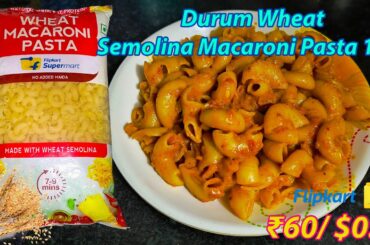 Flipkart Supermart 100% Wheat Semolina Macaroni Pasta Cooking #4k #pasta #semolina #italy #tasty