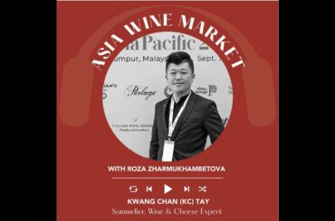 Ep. 2590 Inside the Malaysian Wine Market: Key Cities, Culture & Consumer Profile with KC Tay | A...