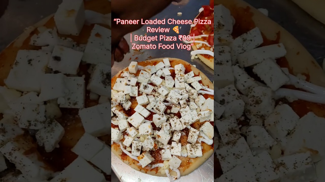 “Paneer Loaded Cheese Pizza Review 🍕 | Budget Pizza ₹99 | Zomato Food Vlog” #panpizza#trending#viral “Paneer Loaded Cheese Pizza Review 🍕 | Budget Pizza ₹99 | Zomato Food Vlog” #panpizza#trending#viral