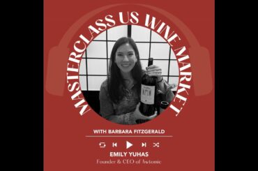 Ep. 2591 The U.S. Wine Subscription Market with Emily Yuhas | Masterclass US Wine Market