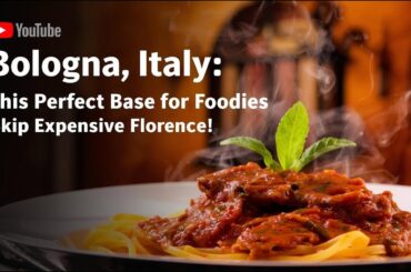 Bologna, Italy: The Perfect Base for Foodies (Skip Expensive Florence!)