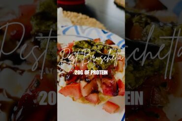 Protein Pesto Bruschetta #highproteinrecipes