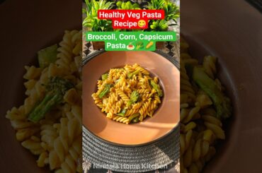 Restaurant Style Veg Pasta at Home | Broccoli Corn Pasta | Easy & Tasty #shorts #pasta #italy