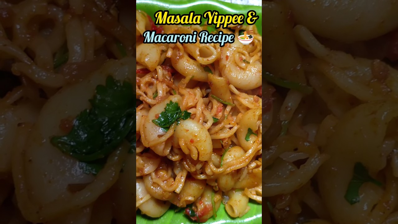 Masala Yippee & Macaroni Recipe || Pasta Recipe || Yippee Noodles Recipe….#shorts #cooking Masala Yippee & Macaroni Recipe || Pasta Recipe || Yippee Noodles Recipe....#shorts #cooking