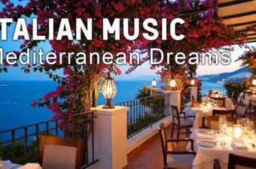 🎶 Italian Vibes & Mediterranean Music 🎶 2+ Hours Scenic Amalfi Coast & Lake Como Relaxation 4K