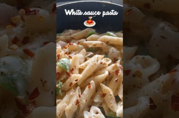 white sauce pasta 🍝.                                   #food #fyp #recipe #reels #viral #explore