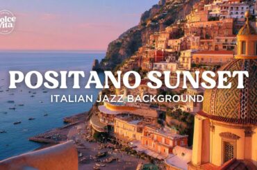 Elegant Positano Aperitivo Hour | Italian Jazz by the Sea 🌅 Melodies for Restaurants