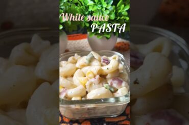 white sauce pasta #shorts #ytshorts #cooking #recipe #trendingshorts #foodie