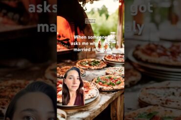 Why I Got Married in Italy | Foodie