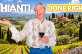 Chianti, Tuscany - The Complete Travel Guide to Italy’s Wine Heartland