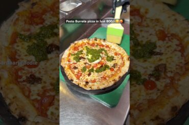 Pesto Burrata Pizza in Just 800/-😋🥵 #food #foodie #foodforfoodies #foodie #foodshorts #foodvlog