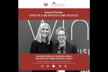 Ep. 2596 Talking Wine in a Talking World: The State of Wine Podcasts Today | wine2wine Vinitaly B...