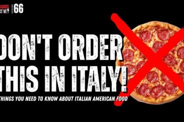5 Things You NEED to Know About Italian American Food (Don't Order These in Italy!)