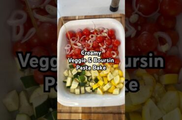 Creamy Veggie & Boursin Pasta Bake #easyrecipe #dinnerideas #foodreels #recipe #cooking #pasta
