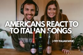 Americans React to Famous Italian Songs & Try Local Wines