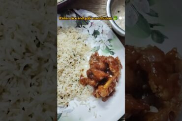 Italian rice and Gobi Manchurian 🥦🍽️#foodforfoodies#homecuisine#cooking#indochinese#manchurian