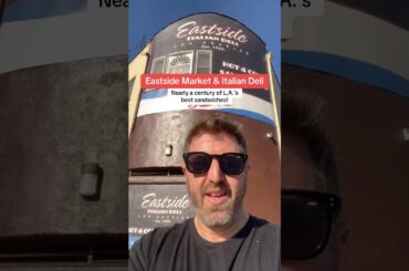 Eastside Market & Italian Deli: almost 100 years of L.A.‘s best sandwiches!